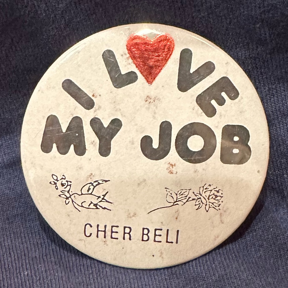 💥FREE WITH PURCHASE💥 Vintage I Love My Job Button